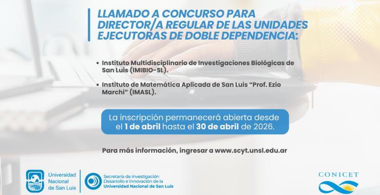 Llamado a concurso para Director/a Regular de IMIBIO SL e IMASL