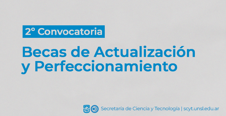 2° Convocatoria: Becas de Actualización y Perfeccionamiento